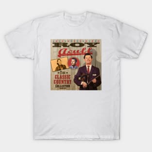 Roy Acuff - The Classic Country Collection T-Shirt